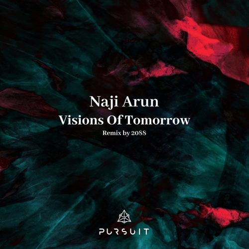 Naji Arun - Visions Of Tomorrow [PRST075]